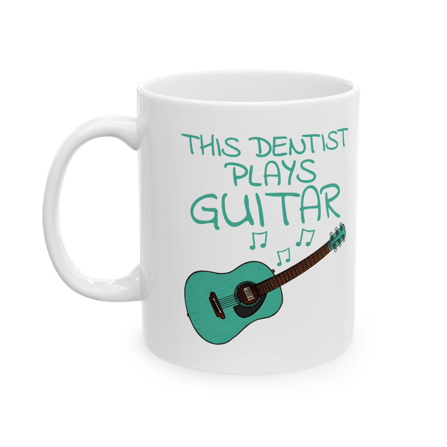 Dentist Acoustic Guitar Mug - This Dentist Plays Guitar - Guitarist Gift For Dentist (USA)