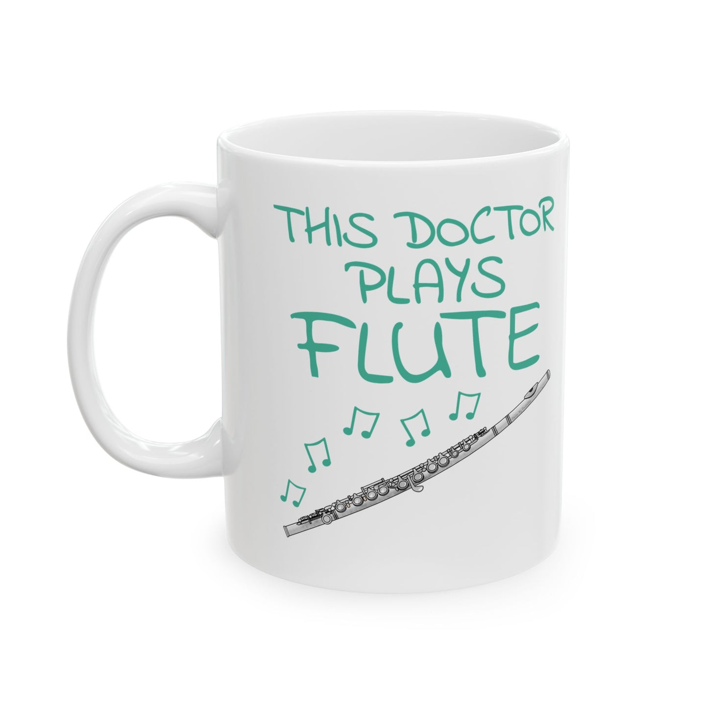 Doctor Flute Mug - This Doctor Plays Flute - Flutist Gift For Doctor (USA)