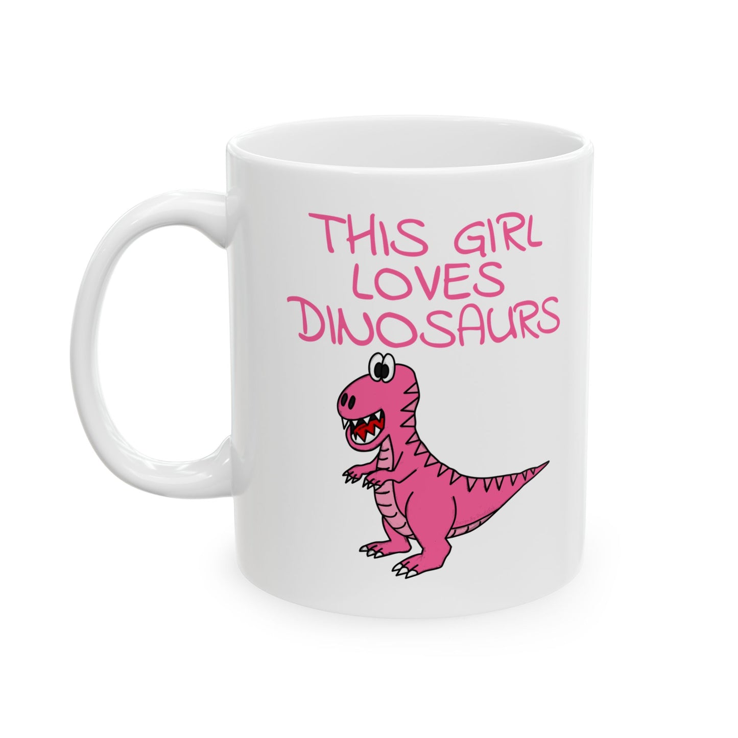 Girl's T-Rex Dinosaur Mug - This Girl Loves Dinosaurs - Funny Dinosaur Gift For Her (USA)