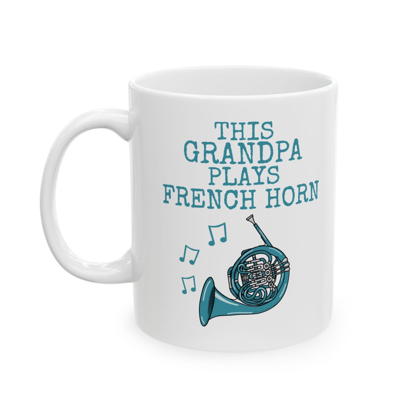 Grandpa French Horn Mug - This Grandpa Plays French Horn - Father's Day Brass Musician Gift (USA)