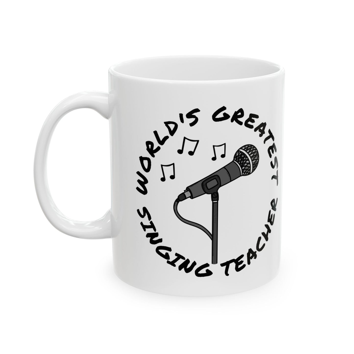Singer Teacher Mug - World's Greatest Singing Teacher - Gift For Vocal Coach (USA)