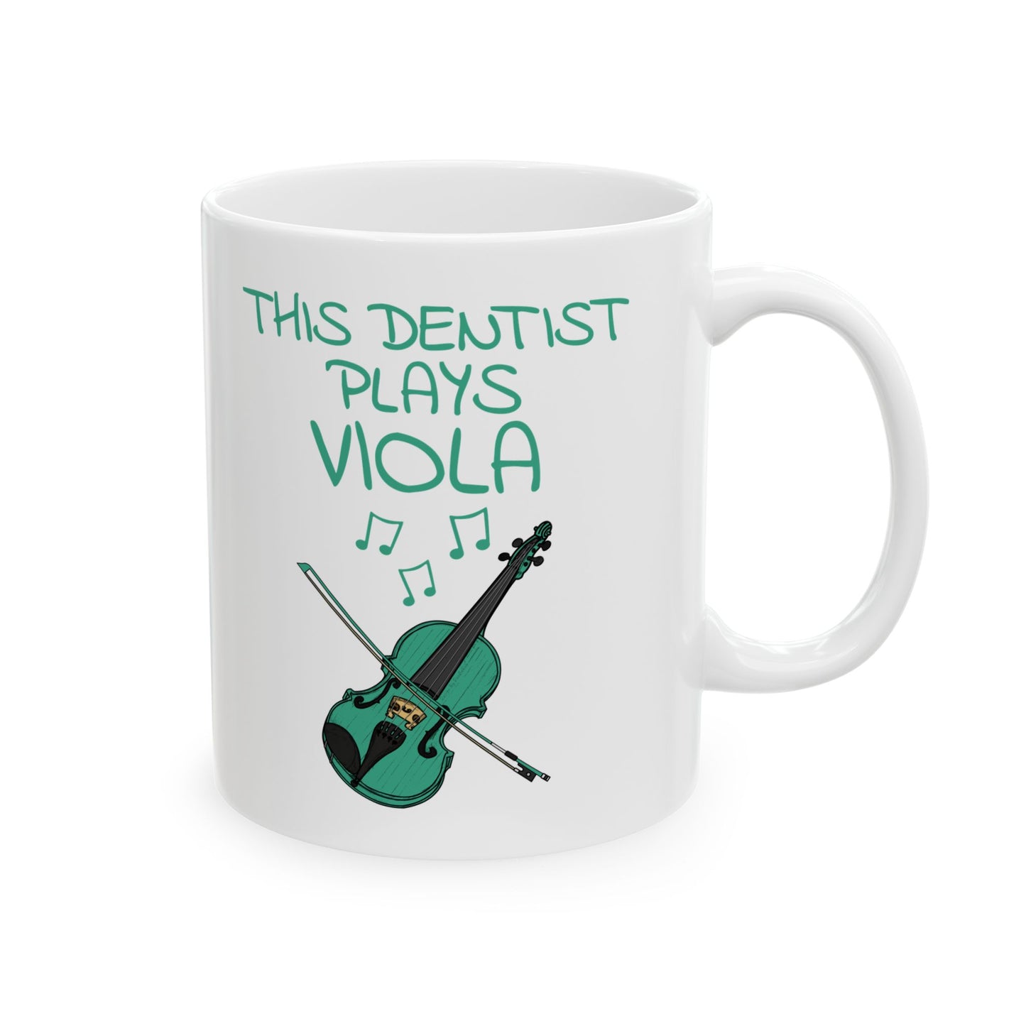 Dentist Viola Mug - This Dentist Plays Viola - Violist Mug - String Musician Gift For Dentist (USA)