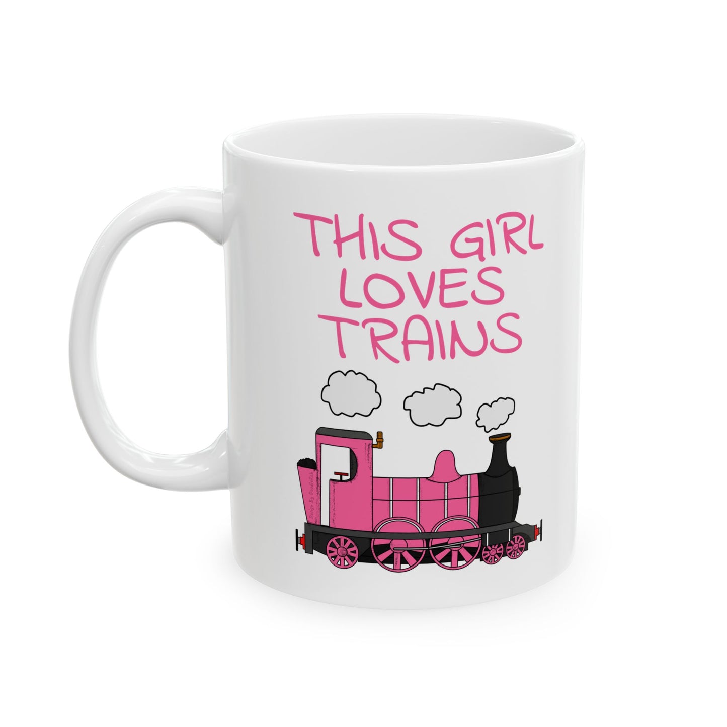 Girl's Steam Train Mug - This Girl Loves Trains - Female Railroad Enthusiast (USA)