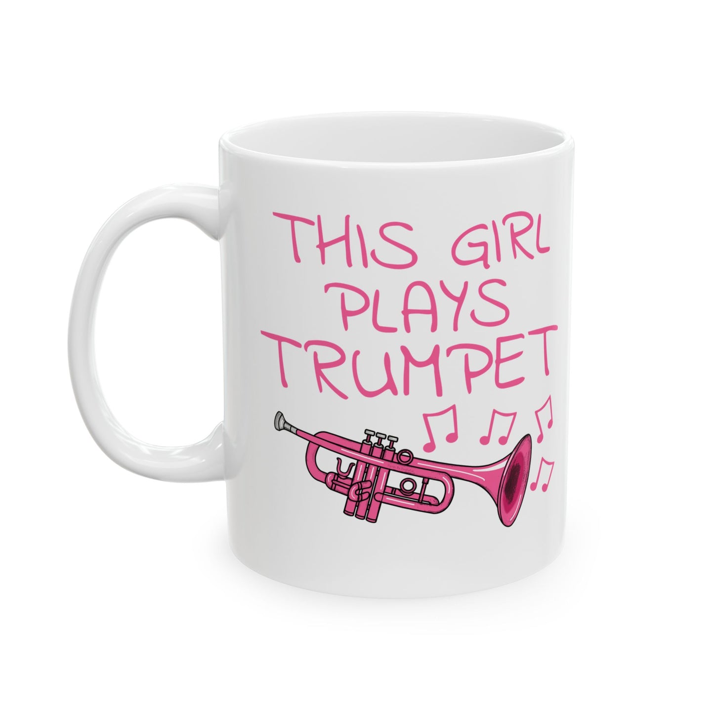 Girl's Trumpet Mug - This Girl Plays Trumpet - Female Trumpeter - Brass Musician Gift For Her (USA)