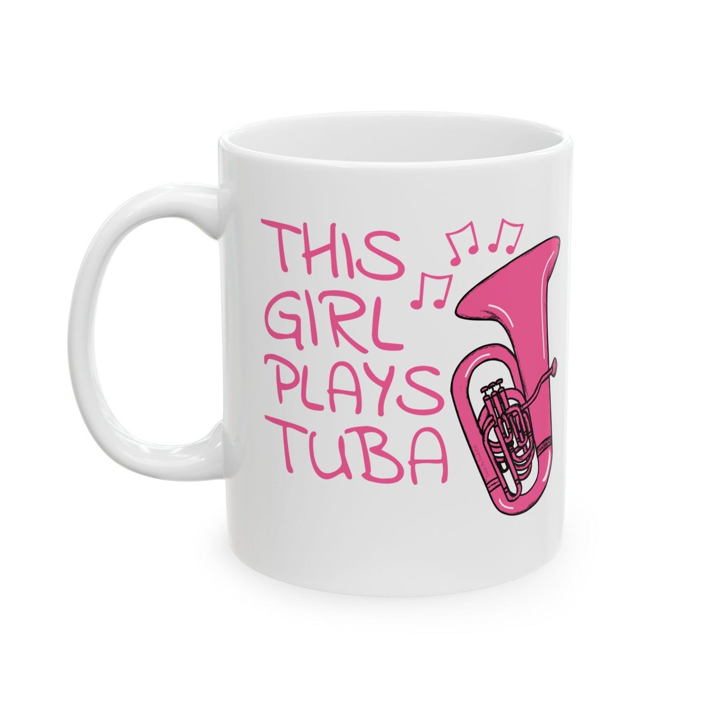 Girl's Tuba Mug - This Girl Plays Tuba - Female Tubaist - Brass Musician Gift For Her (USA)