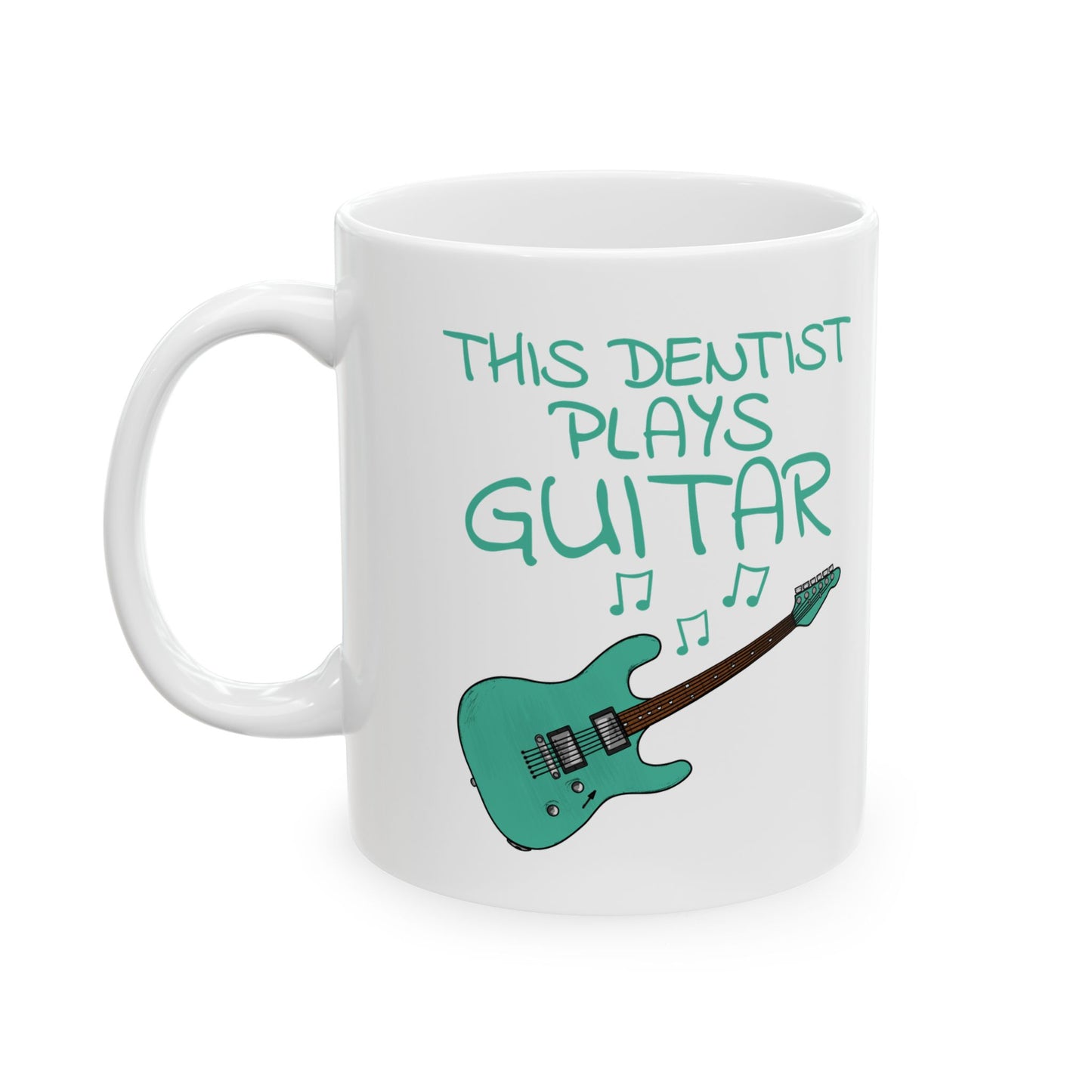 Dentist Electric Guitar Mug - This Dentist Plays Guitar - Guitarist Gift For Dentist (USA)