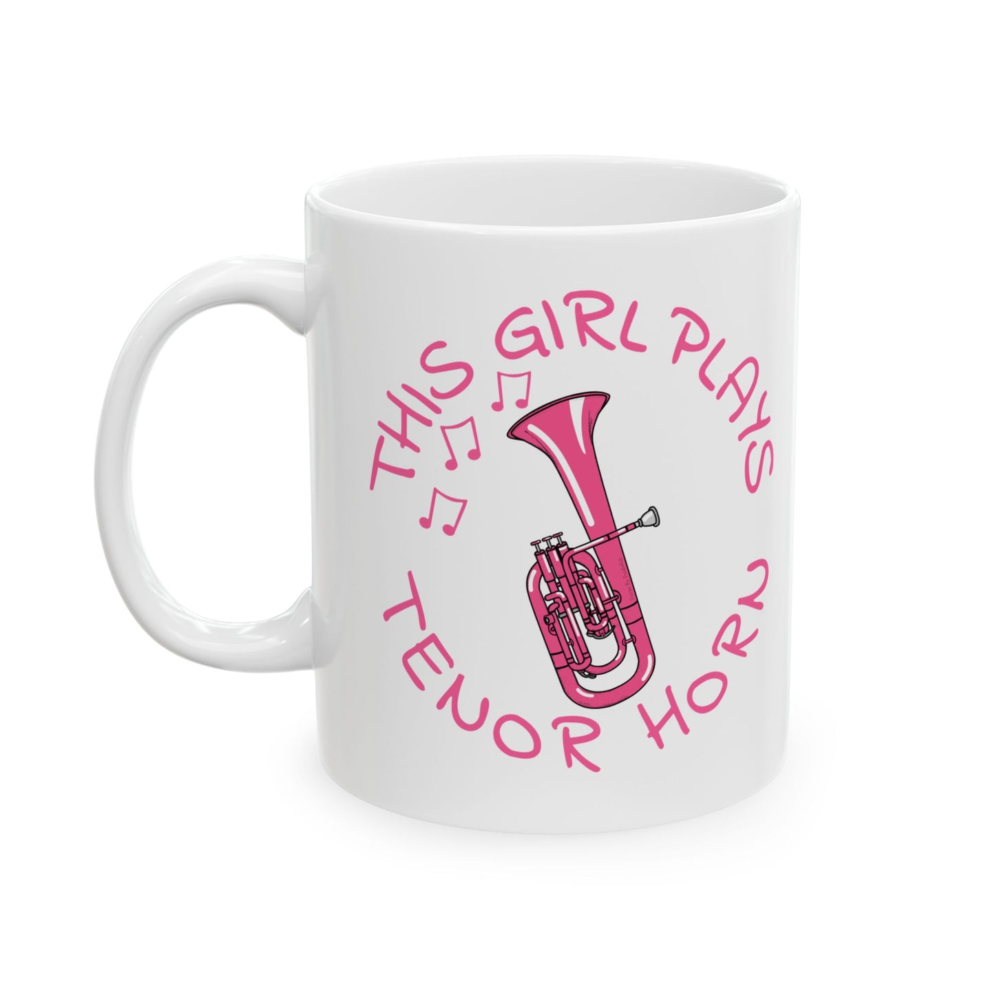 Girl's Tenor Horn Mug - This Girl Plays Tenor Horn - Female Horn Player - Brass Musician Gift For Her (USA)