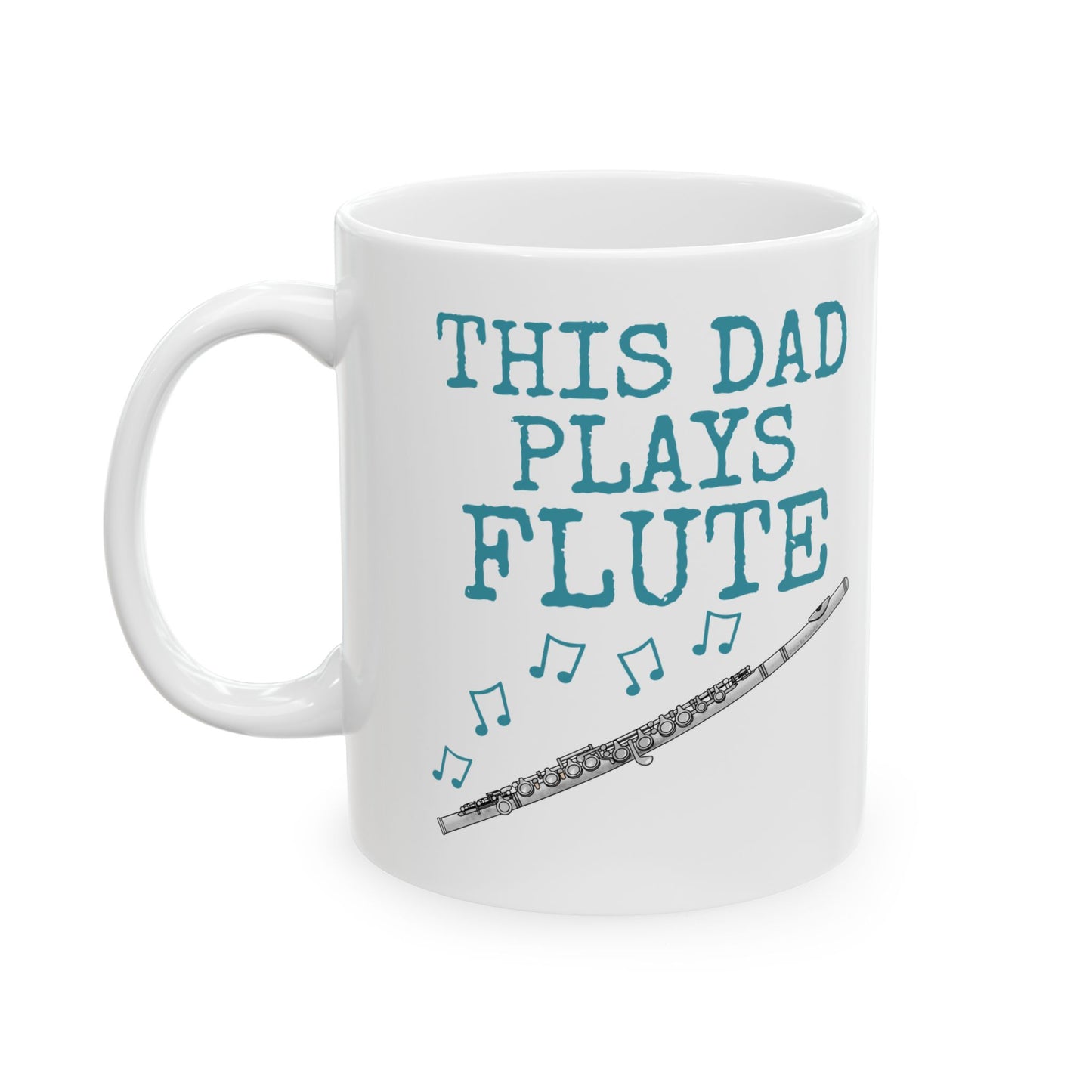 Dad Flute Mug - This Dad Plays Flute - Father's Day Flutist Gift (USA)