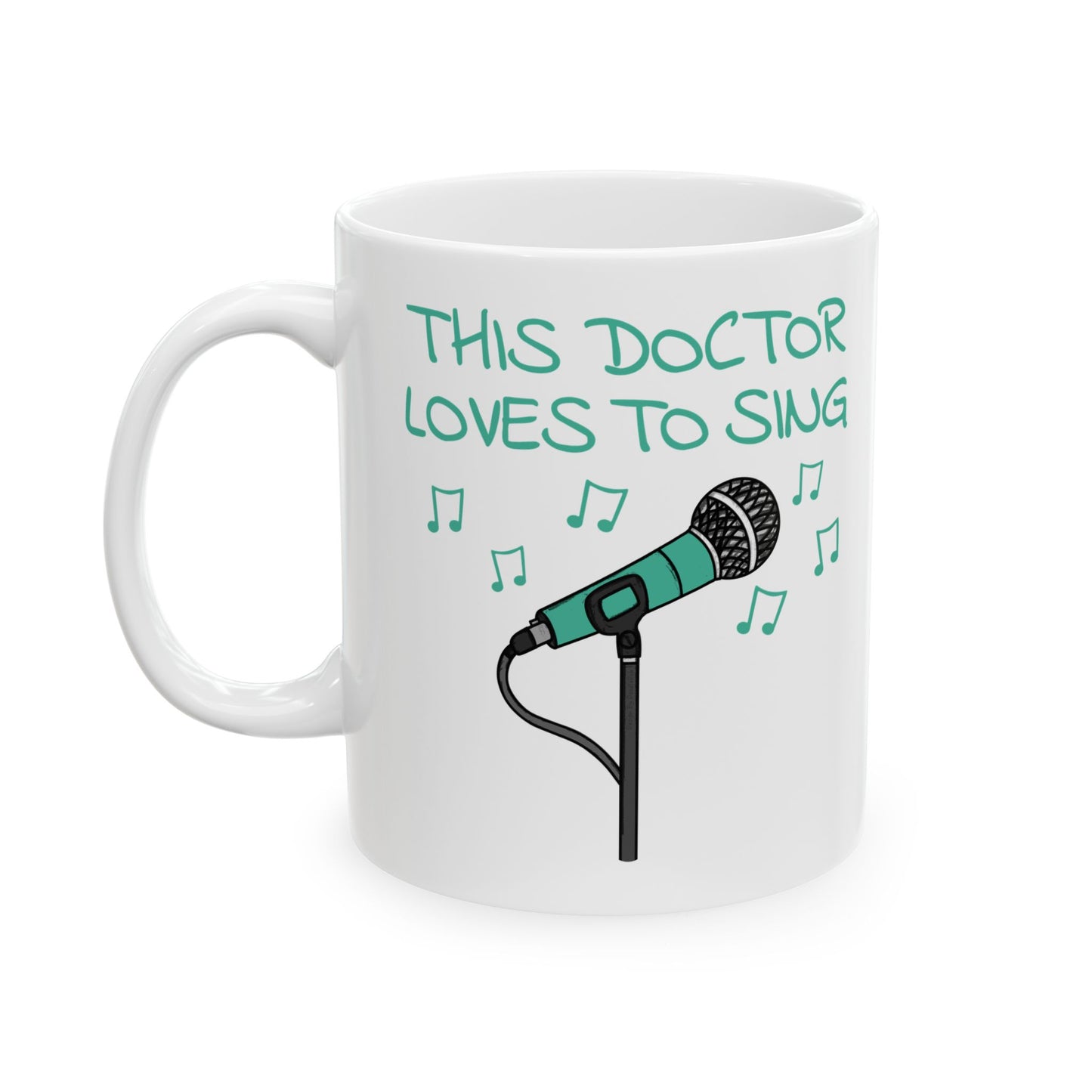 Doctor Singer Mug - This Doctor Loves To Sing - Musician Gift For Doctor (USA)