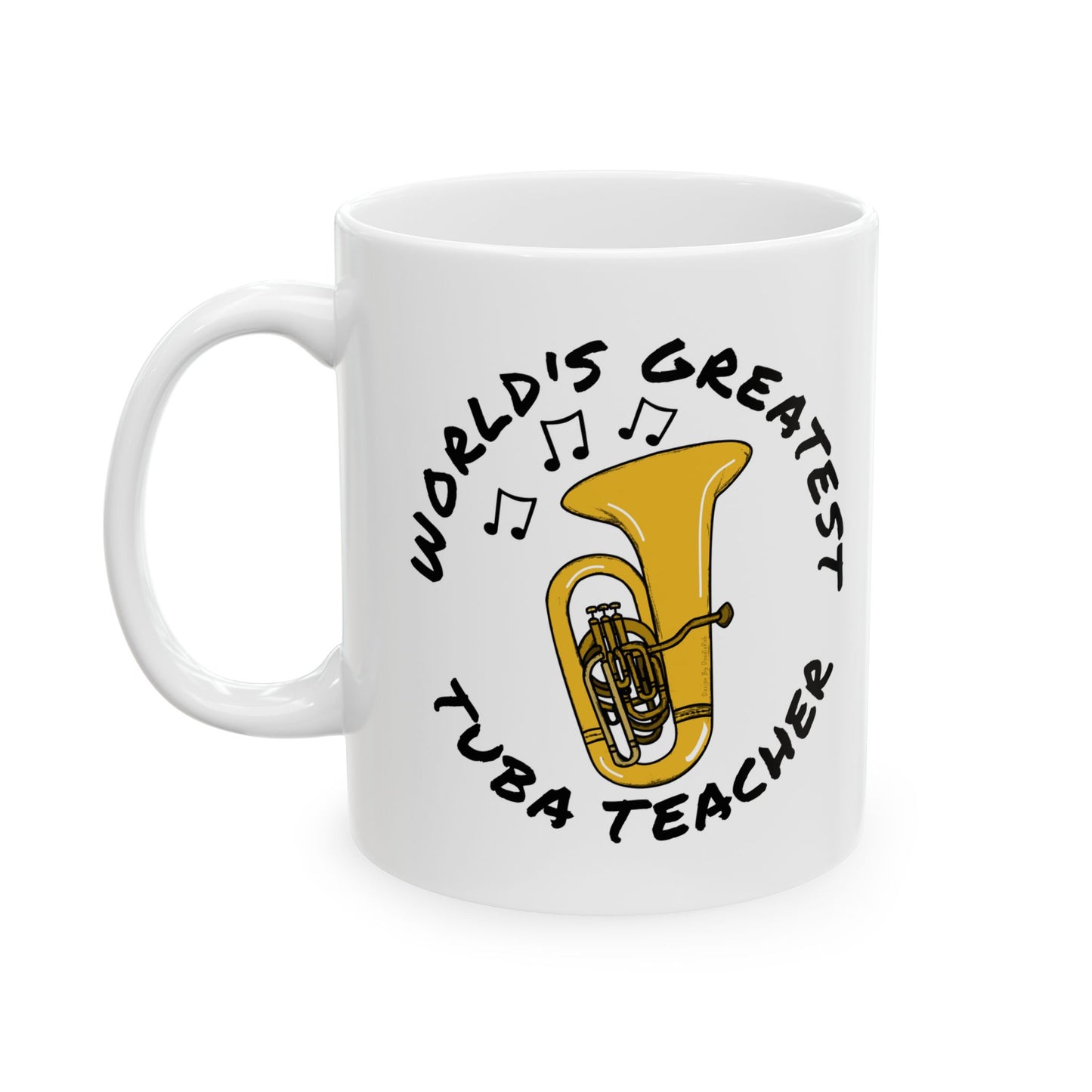 Tuba Teacher Mug - World's Greatest Tuba Teacher - Brass Teacher Gift (USA)