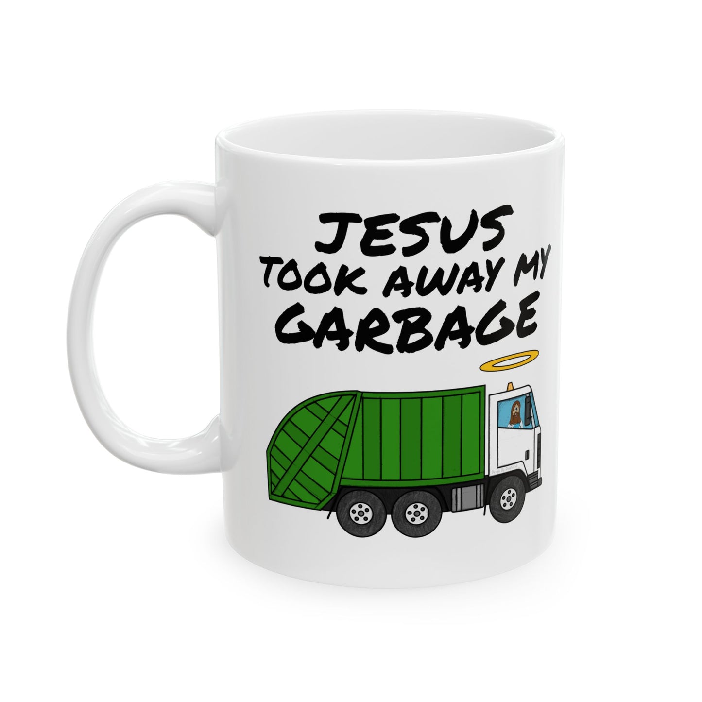 Funny Garbage Truck Mug - Jesus Took Away My Garbage - Funny Church Gift - Christian Evangelist Mug (USA)