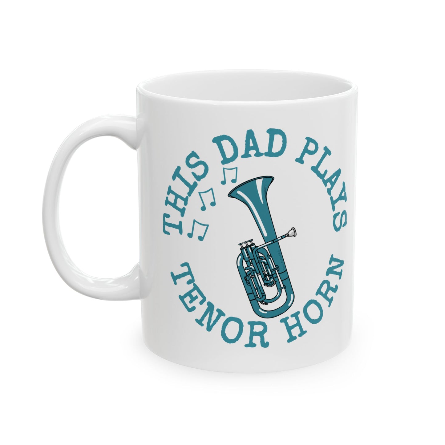 Dad Tenor Horn Mug - This Dad Plays Tenor Horn - Father's Day Brass Musician Gift (USA)