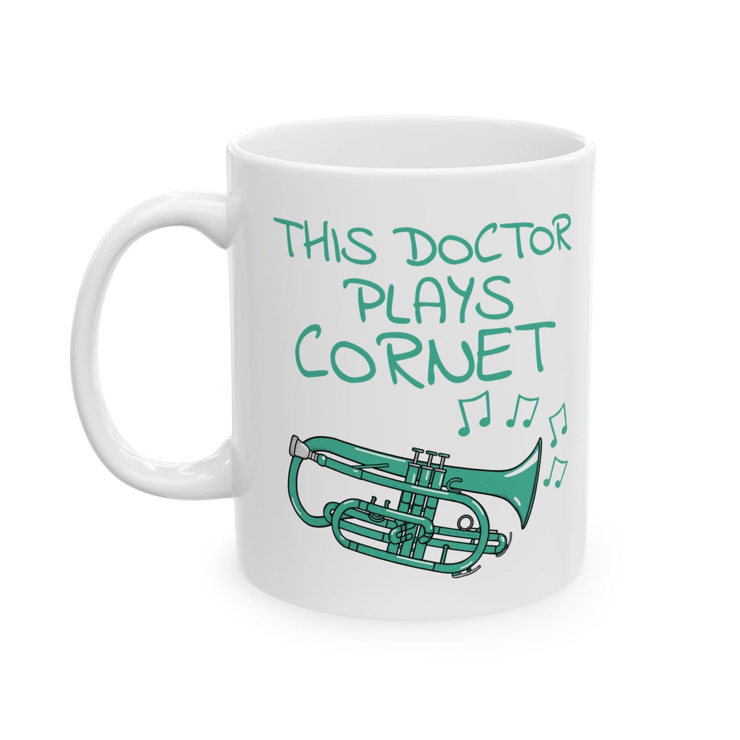 Doctor Cornet Player Mug - This Doctor Plays Cornet - Brass Musician Gift For Doctor (USA)