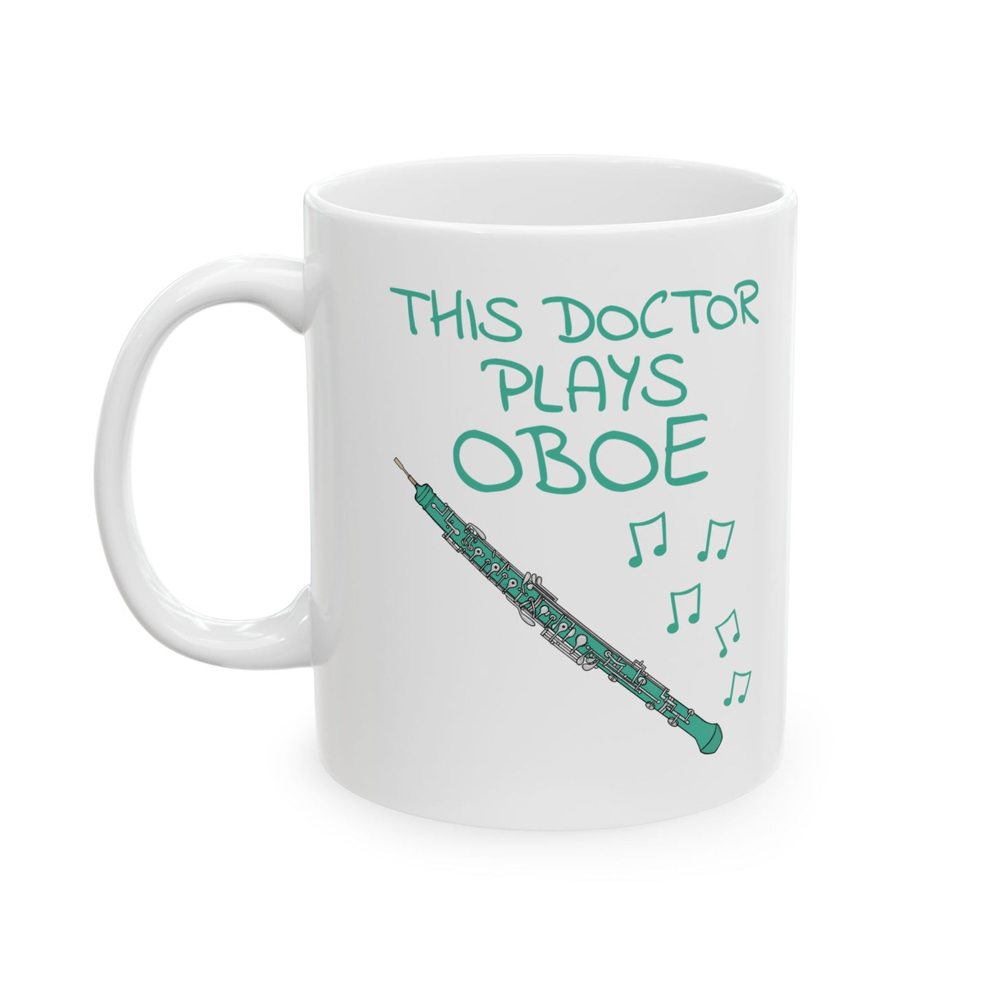 Doctor Oboe Mug - This Doctor Plays Oboe - Oboist Gift For Doctor (USA)