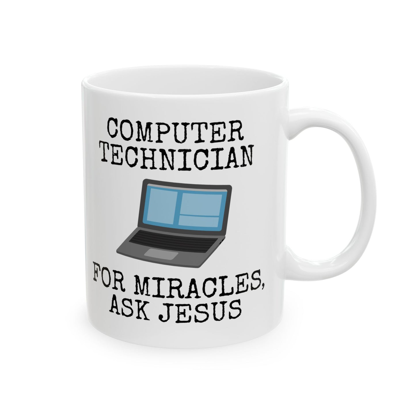 Christian IT Technician Mug - Computer Technician, For Miracles, Ask Jesus - Funny Church Tech Mug (USA)