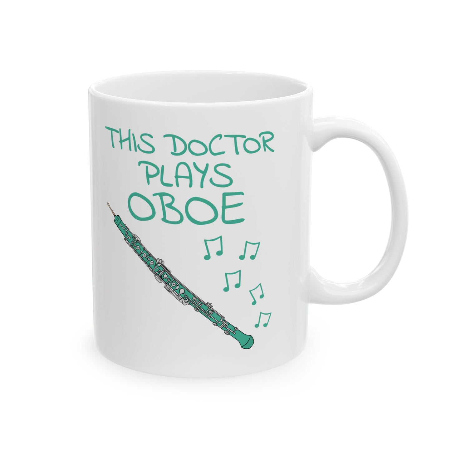 Doctor Oboe Mug - This Doctor Plays Oboe - Oboist Gift For Doctor (USA)