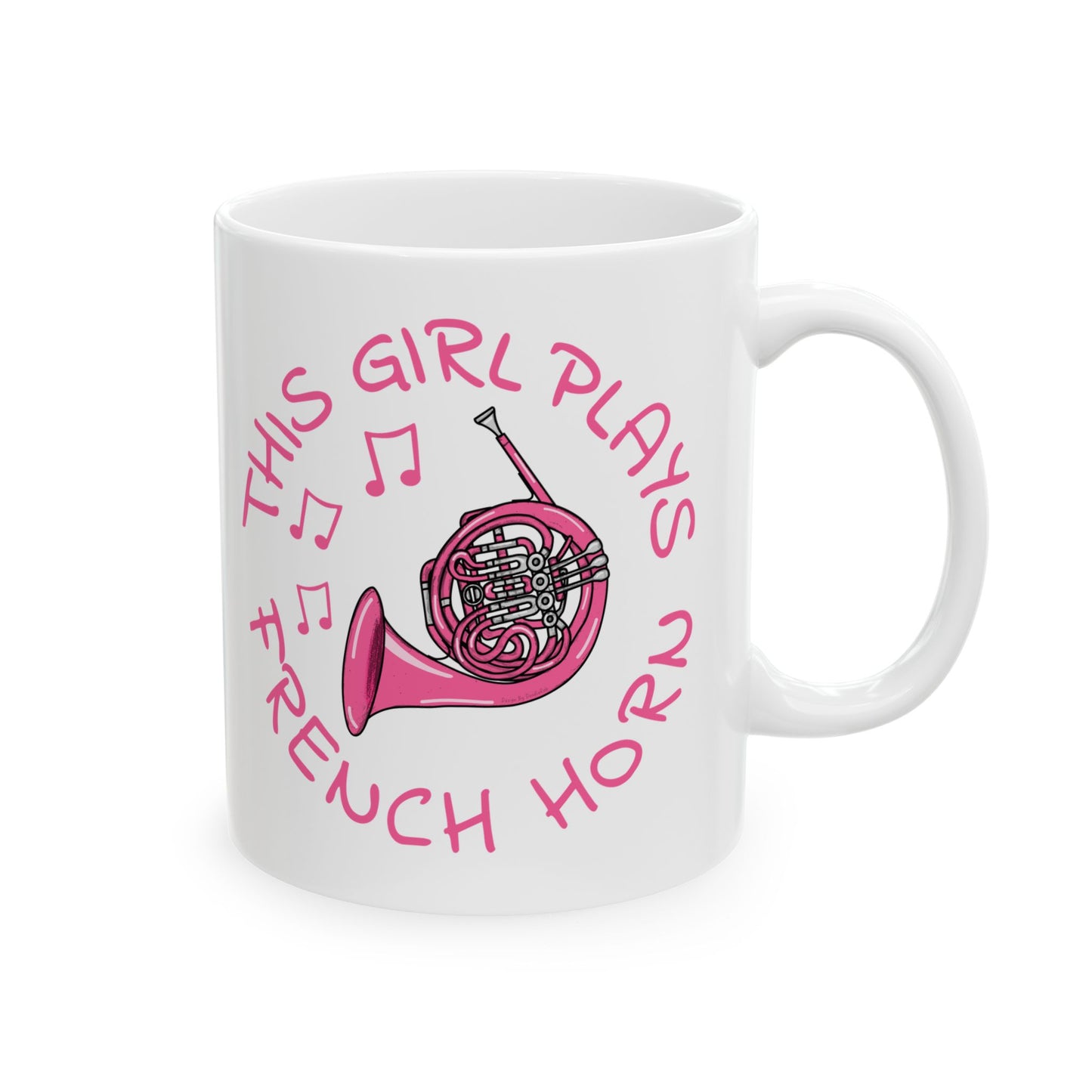 Girl's French Horn Mug - This Girl Plays French Horn - Female Horn Player - Brass Musician Gift For Her (USA)