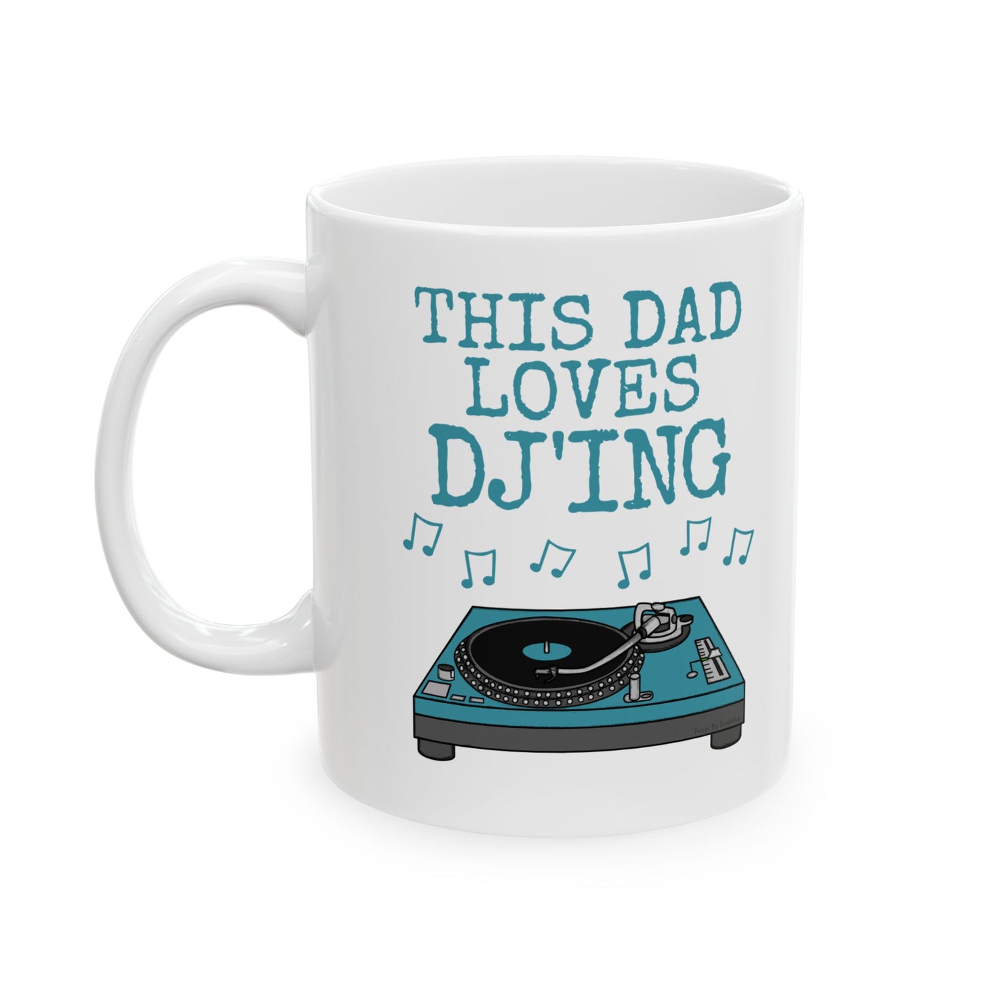 Dad DJ Mug - This Dad Loves DJ'ing - Father's Day Musician Gift (USA)