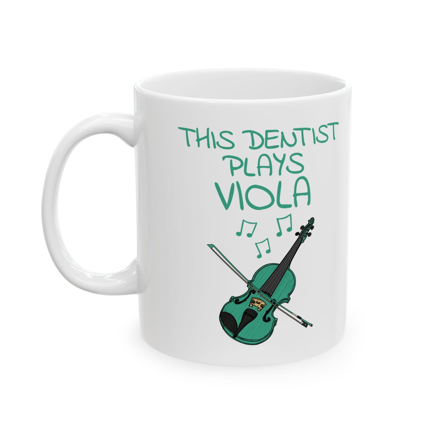 Dentist Viola Mug - This Dentist Plays Viola - Violist Mug - String Musician Gift For Dentist (USA)