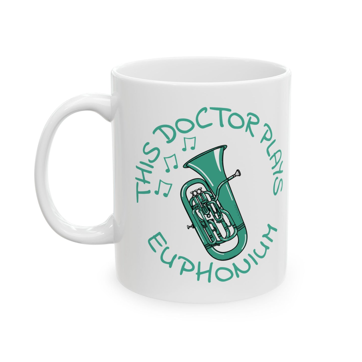 Doctor Euphonium Mug - This Doctor Plays Euphonium - Brass Musician Gift For Doctor (USA)