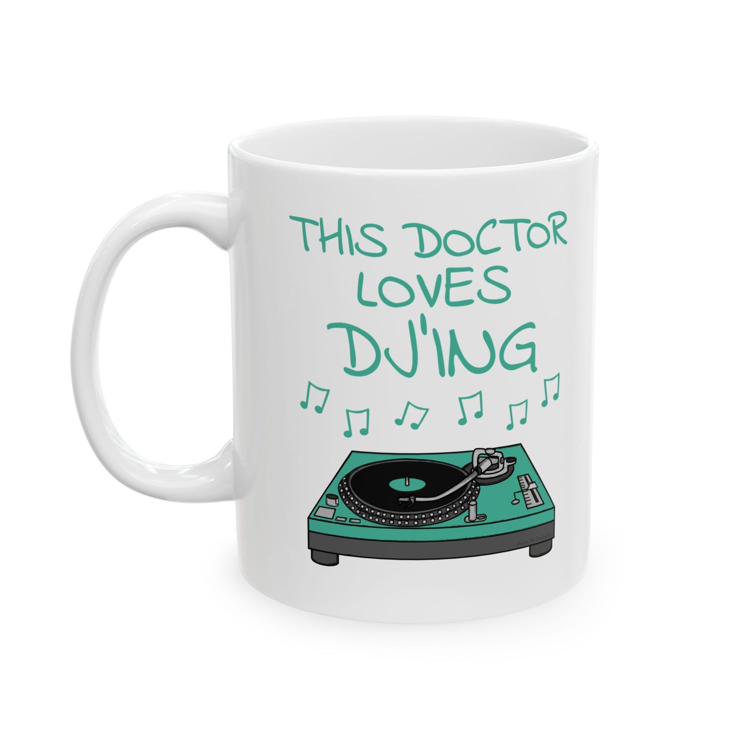 Doctor DJ Mug - This Doctor Loves DJ'ing - Musician Gift For Doctor (USA)