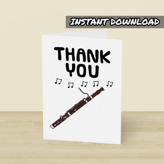 Bassoon Thank You Card - Bassoonist Printable Card - Bassoon Teacher Card - Digital Download To Print Yourself