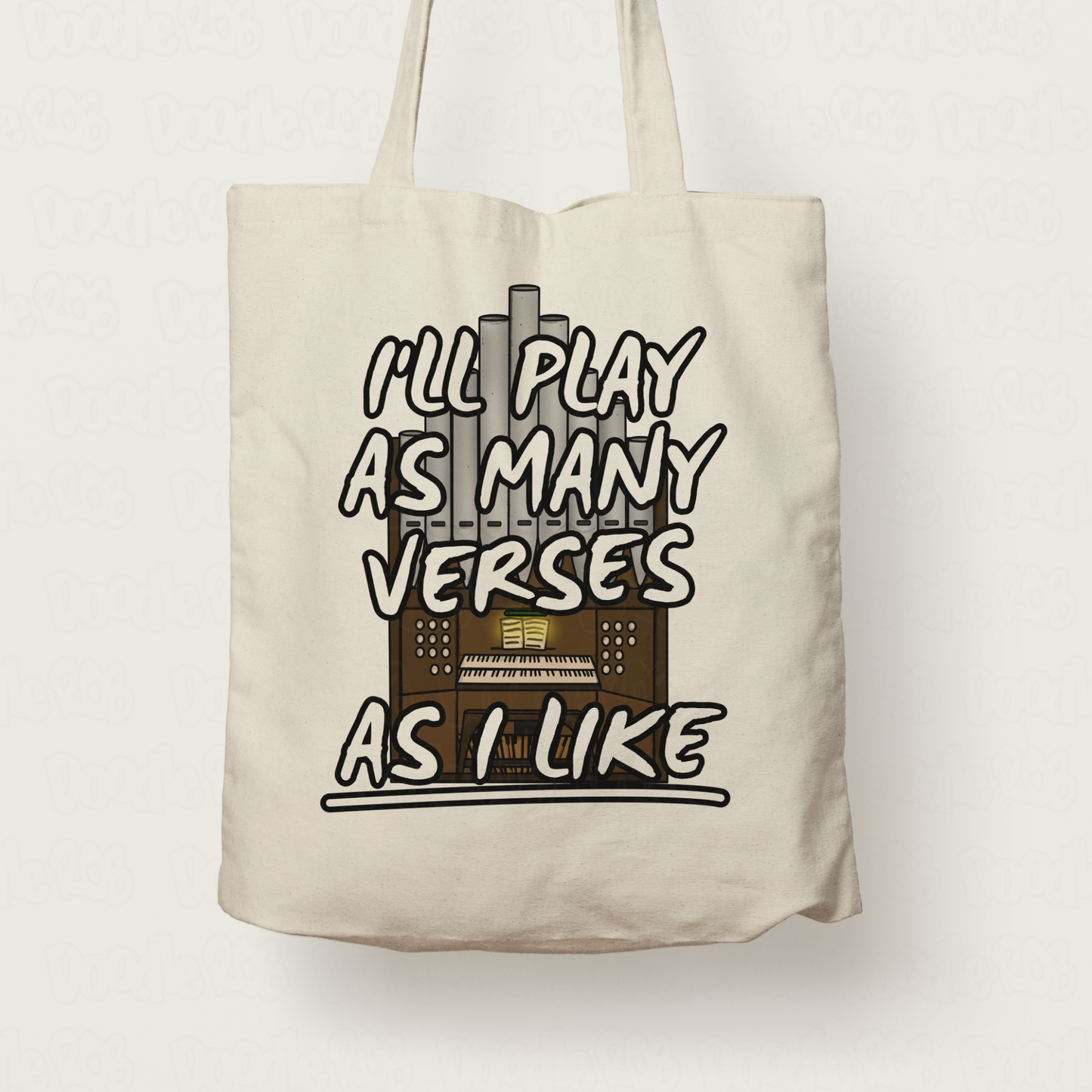 Church Organist Tote Bag - I'll Play As Many Verses As I Like - Funny Church Organ Gift