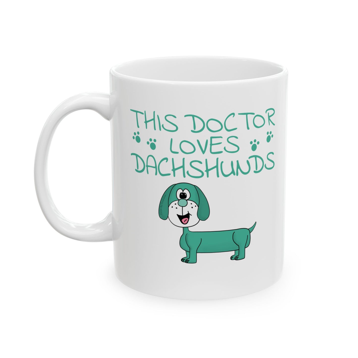 Doctor Dachshund Dog Mug - This Doctor Loves Dachshunds - Cute Dog Gift For Doctor (USA)