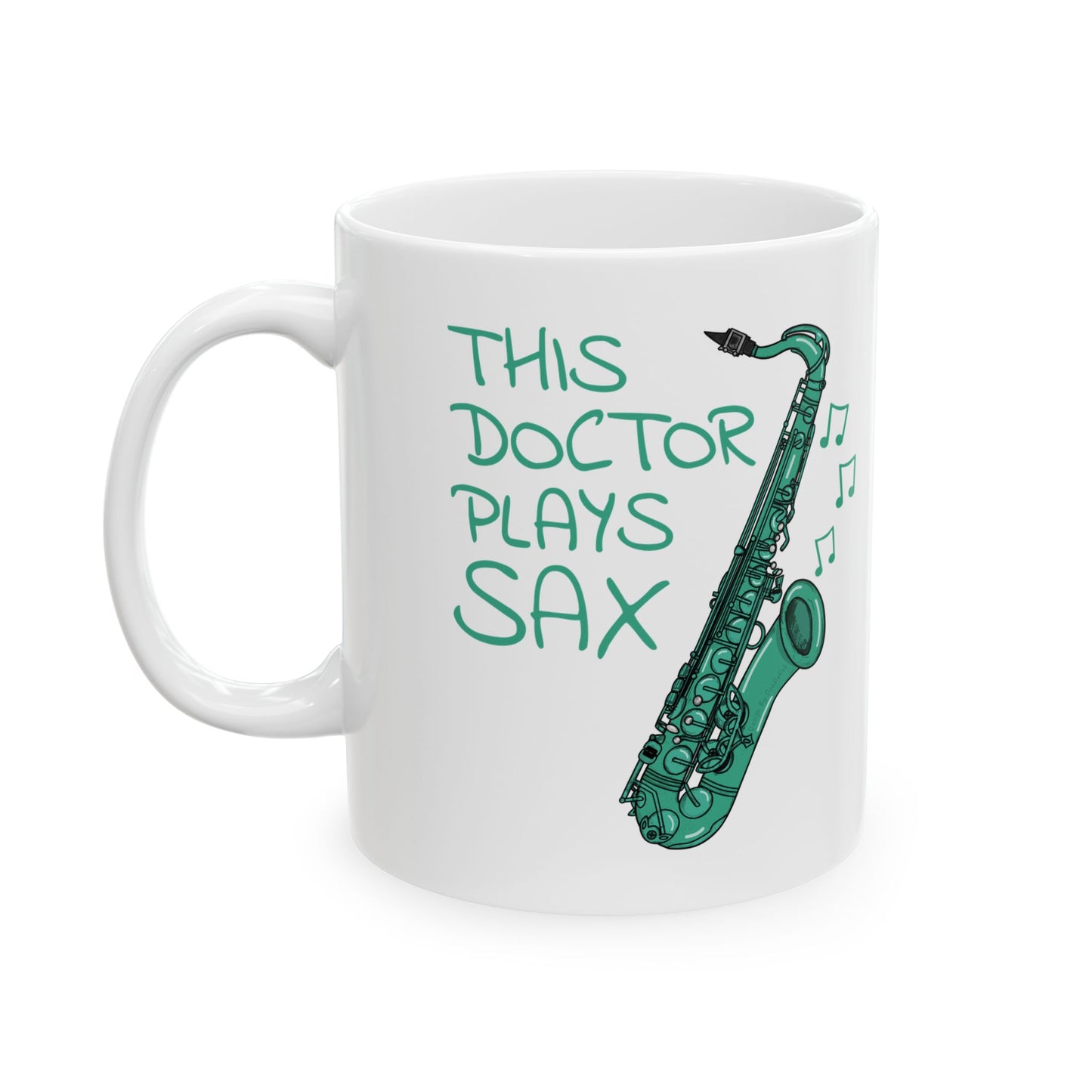 Doctor Saxophone Mug - This Doctor Plays Sax - Saxophonist Gift For Doctor (USA)