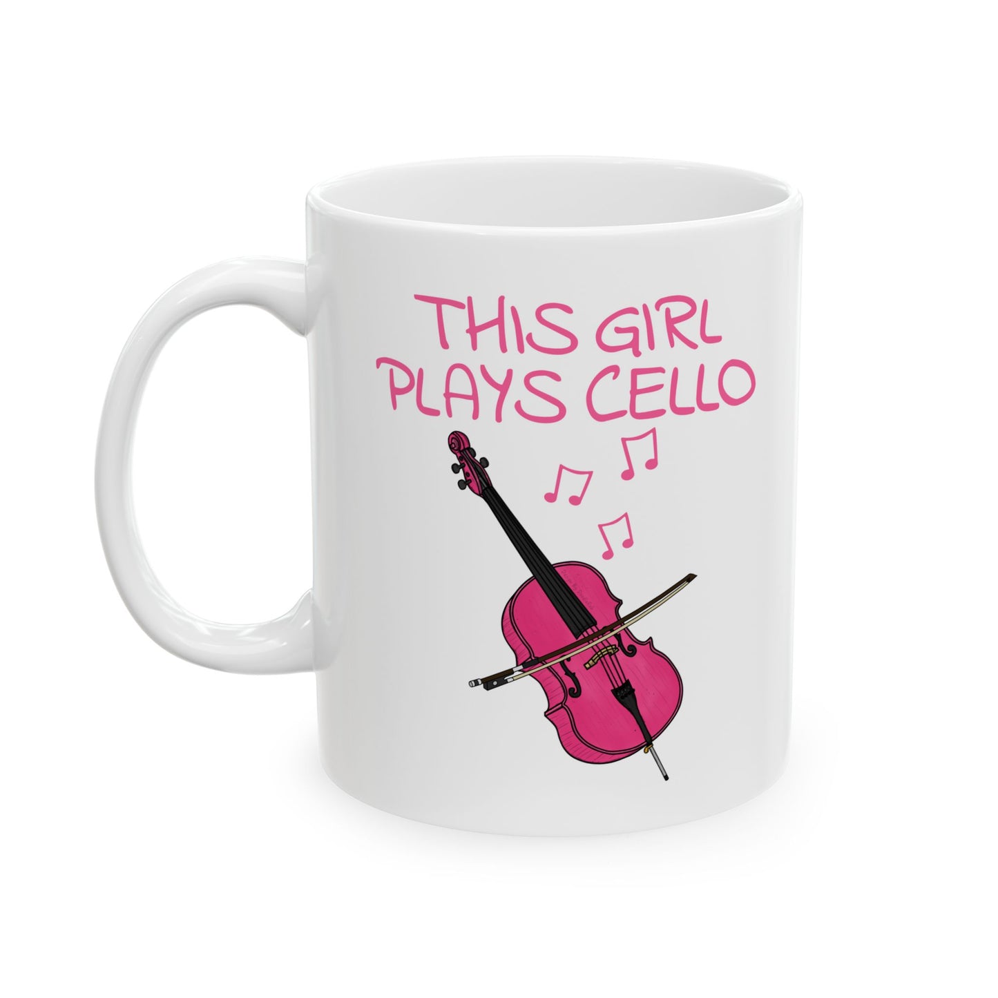 Girl's Cello Mug - This Girl Plays Cello - Female Cellist - String Musician Gift For Her (USA)