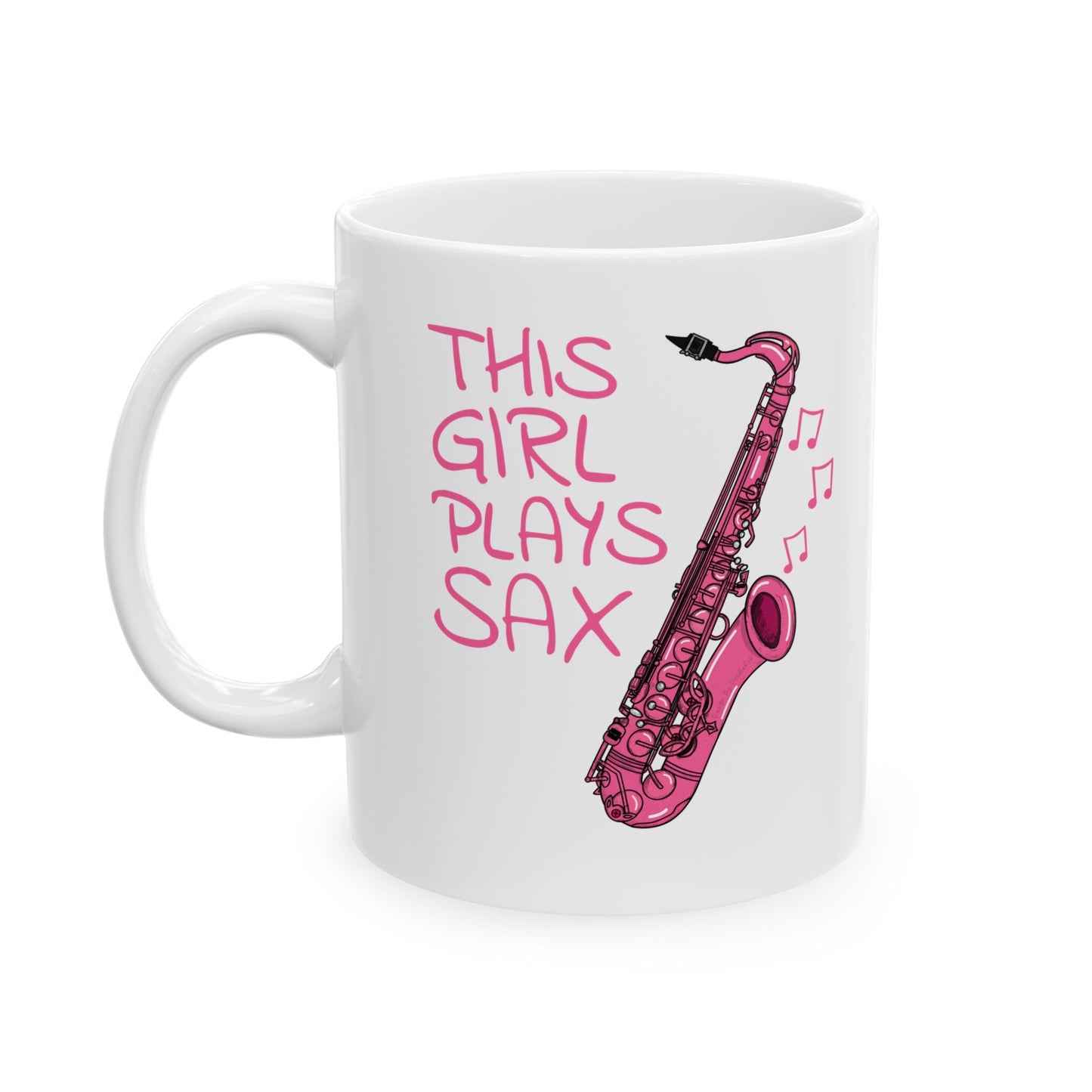 Girl's Saxophone Mug - This Girl Plays Sax - Female Saxophonist - Jazz Musician Gift For Her (USA)