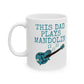 Dad Mandolin Mug - This Dad Plays Mandolin - Father's Day Mandolinist Gift (USA)