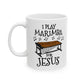 Christian Percussionist Mug - I Play Marimba For Jesus - Church Musician Gift