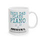 Dad Piano Mug - This Dad Plays Piano - Father's Day Pianist Gift (USA)