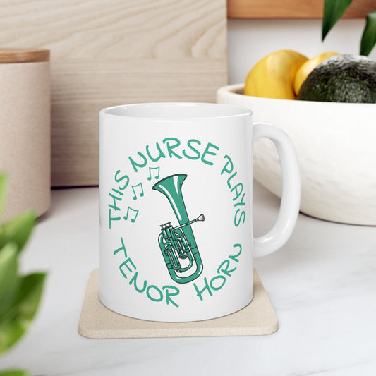 Nurse Tenor Horn Mug - This Nurse Plays Tenor Horn - Brass Musician Gift For Nurse (USA)