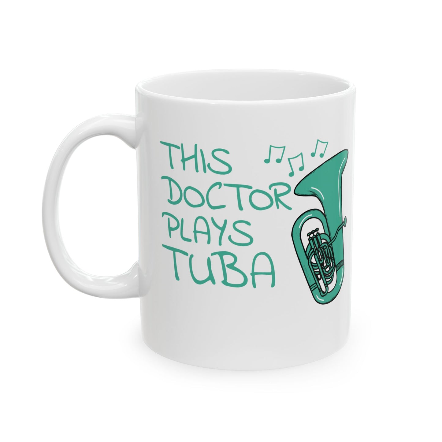 Doctor Tuba Mug - This Doctor Plays Tuba - Brass Musician Gift For Doctor (USA)