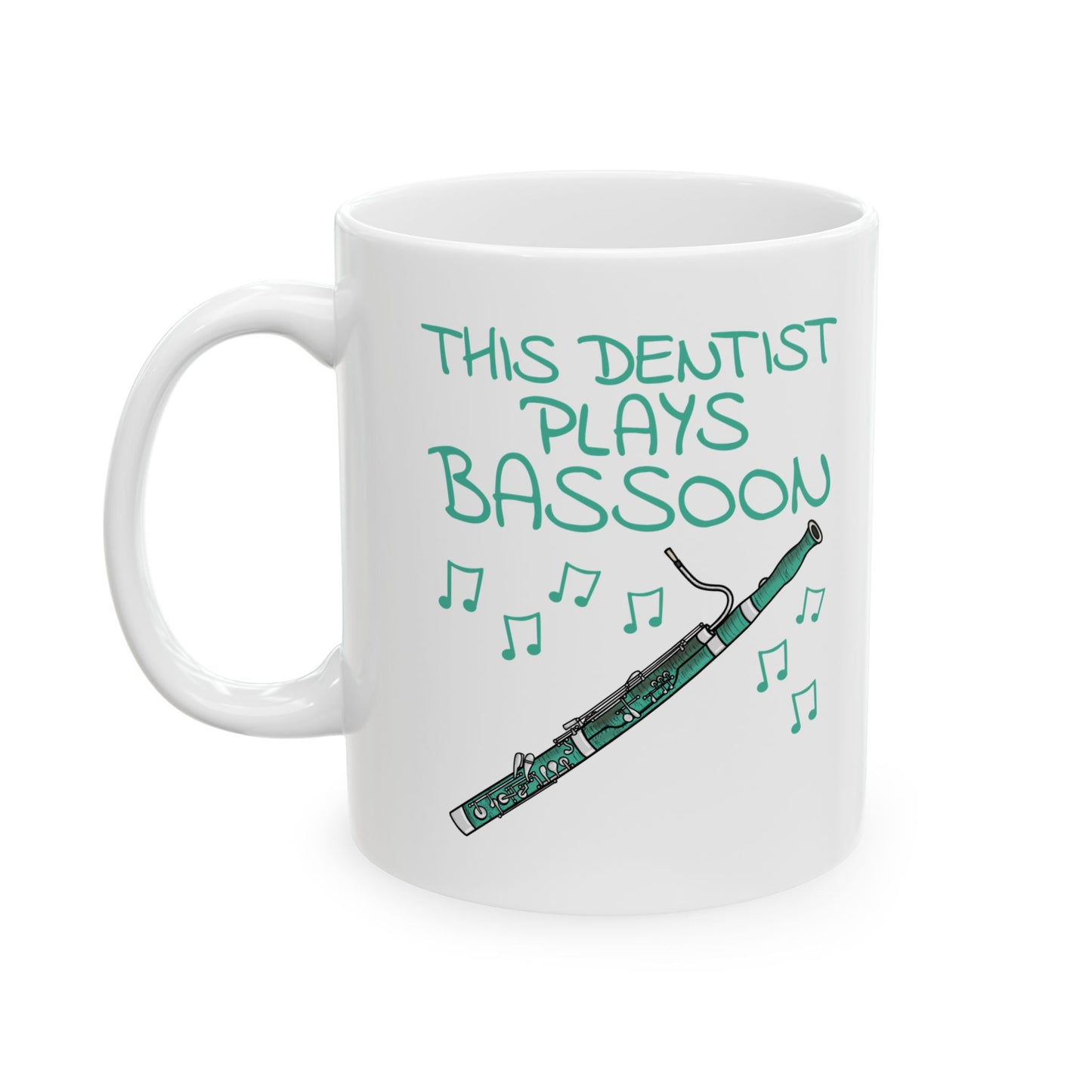 Dentist Bassoon Mug - This Dentist Plays Bassoon - Bassoonist Gift For Dentist (USA)