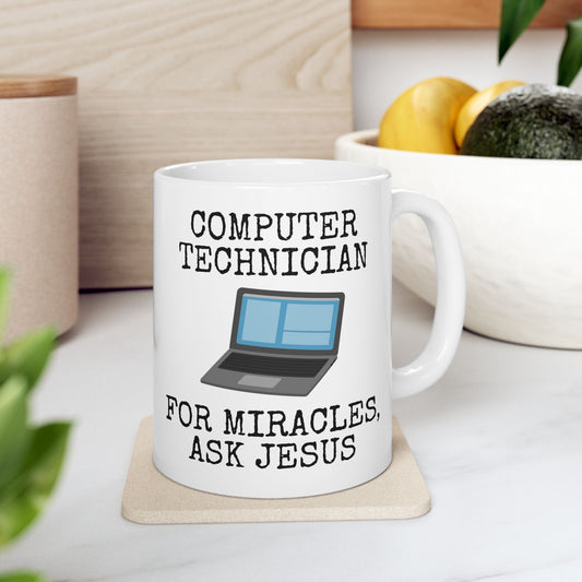 Christian IT Technician Mug - Computer Technician, For Miracles, Ask Jesus - Funny Church Tech Mug (USA)