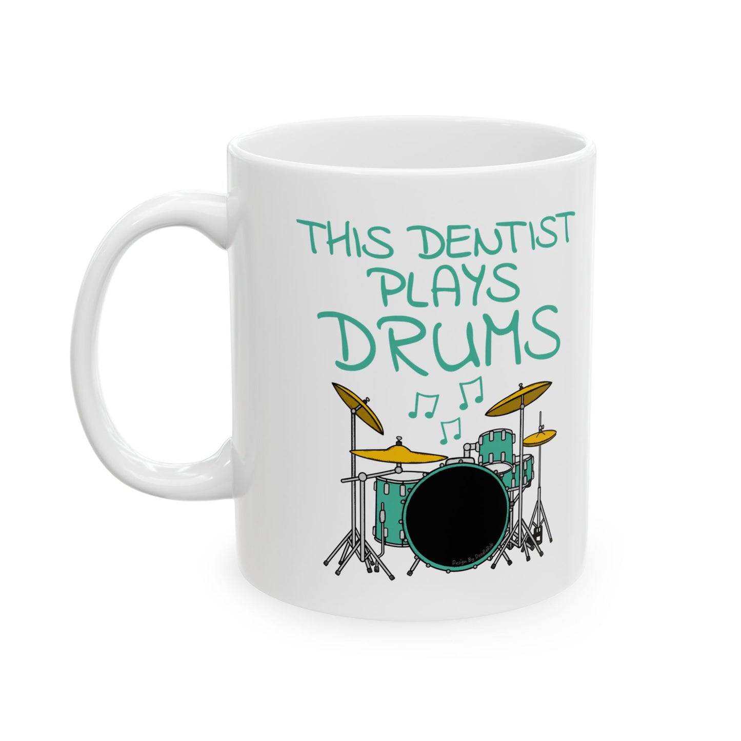 Dentist Drummer Mug - This Dentist Plays Drums - Drummer Gift For Dentist (USA)
