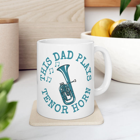 Dad Tenor Horn Mug - This Dad Plays Tenor Horn - Father's Day Brass Musician Gift (USA)