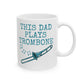 Dad Trombone Mug - This Dad Plays Trombone - Father's Day Brass Musician Gift (USA)