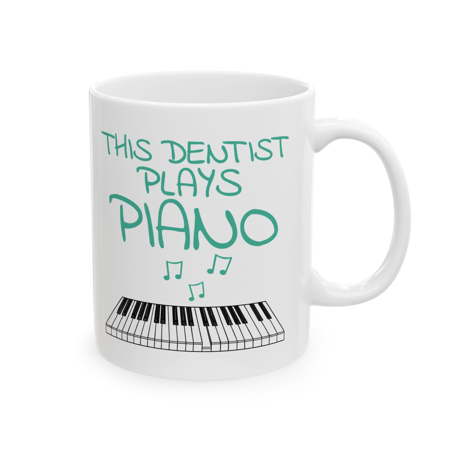 Dentist Piano Mug - This Dentist Plays Piano - Pianist Gift For Dentist (USA)