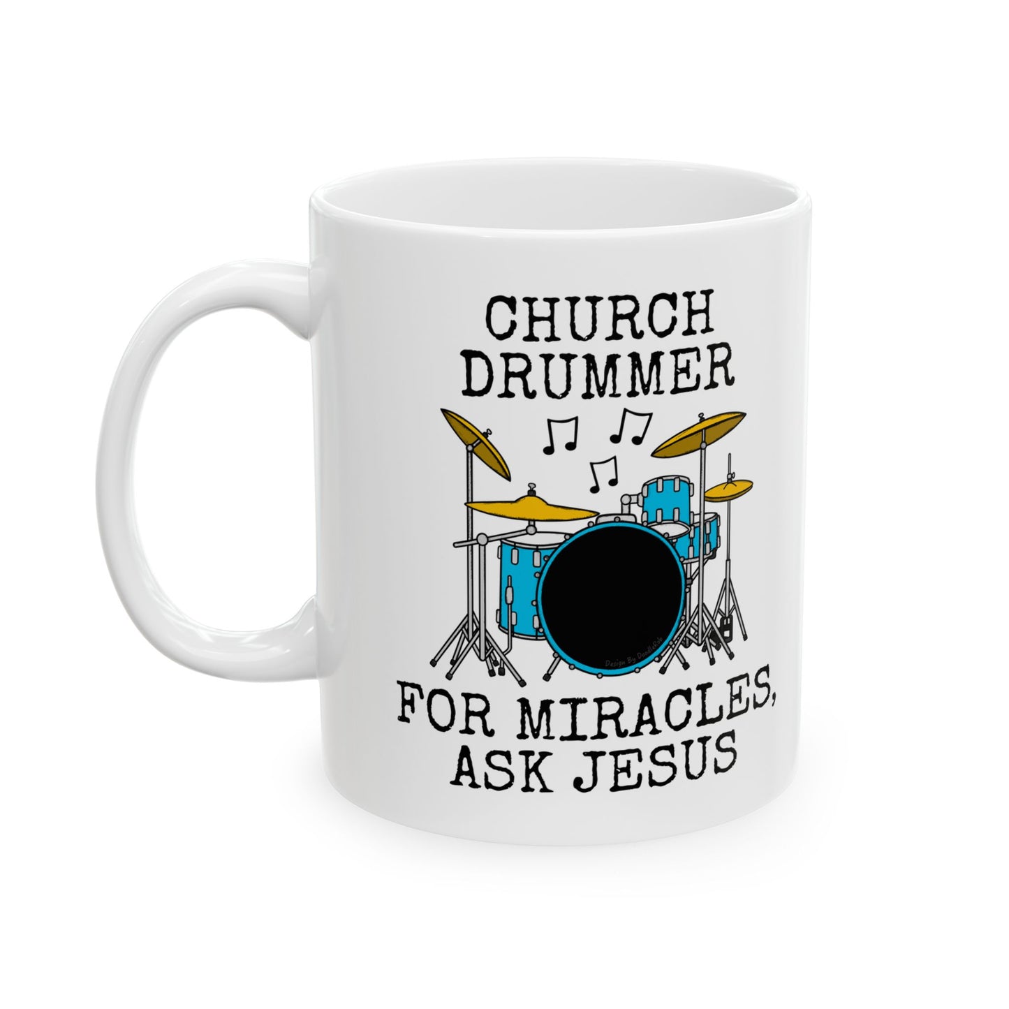 Funny Worship Drummer Mug - Church Drummer For Miracles, Ask Jesus - Christian Musician Gift (USA)