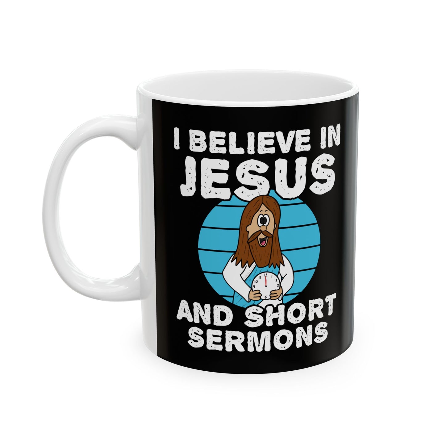 Funny Church Mug - I Believe In Jesus And Short Sermons - Gift For Christian Minister (USA)