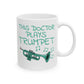 Doctor Trumpet Mug - This Doctor Plays Trumpet - Brass Musician Gift For Doctor (USA)