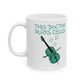 Doctor Cello Mug - This Doctor Plays Cello - Cellist Gift For Doctor (USA)