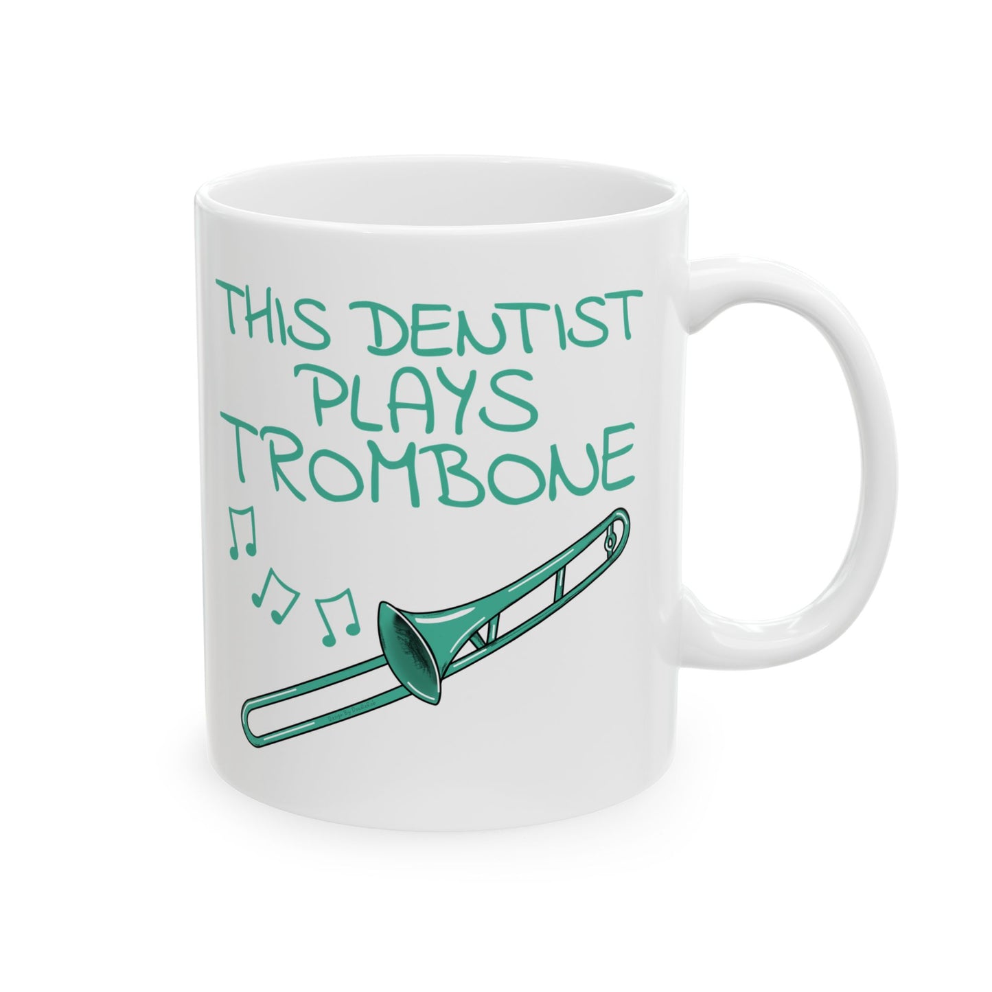 Dentist Trombone Mug - This Dentist Plays Trombone - Brass Musician Gift For Dentist (USA)