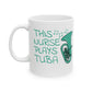 Nurse Tuba Mug - This Nurse Plays Tuba - Brass Musician Gift For Nurse (USA)
