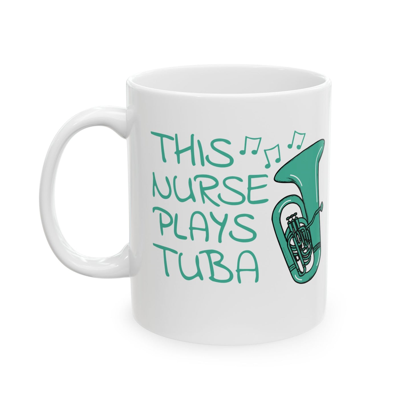 Nurse Tuba Mug - This Nurse Plays Tuba - Brass Musician Gift For Nurse (USA)