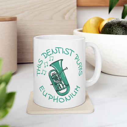 Dentist Euphonium Mug - This Dentist Plays Euphonium - Brass Musician Gift For Dentist (USA)